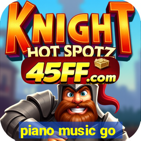 piano music go-jogos edm piano